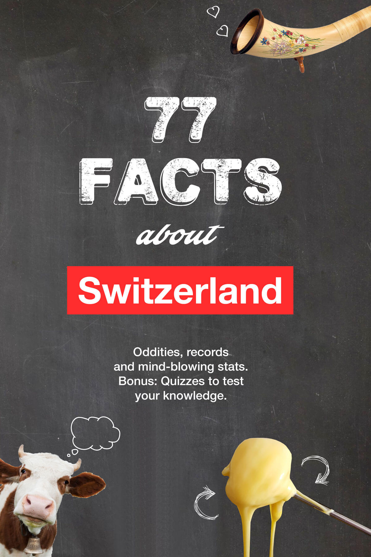 77 Facts about Switzerland - e-book from Newly Swissed 77 Facts about Switzerland - e-book from Newly Swissed