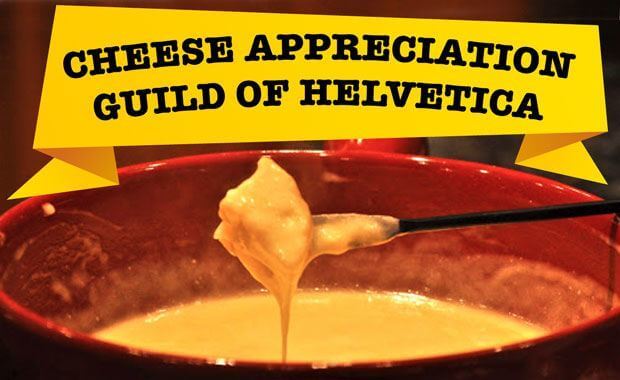 Cheese Appreciation Guild of Helvetica