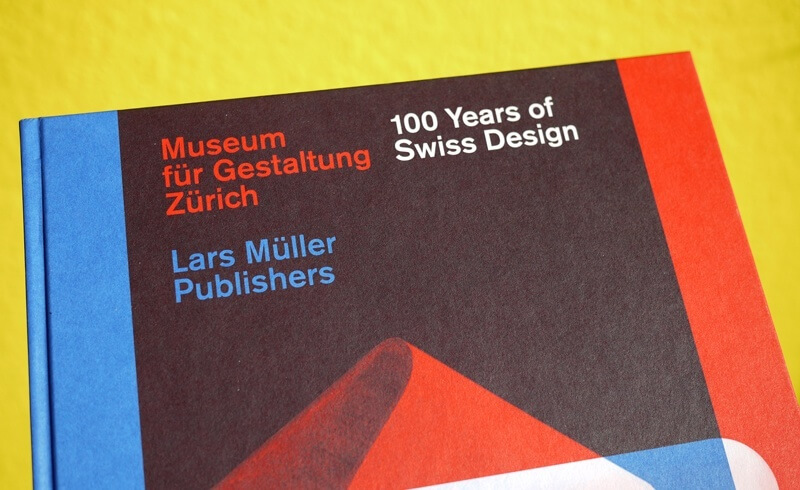 100 Years of Swiss Design - Lars Müller Publishers