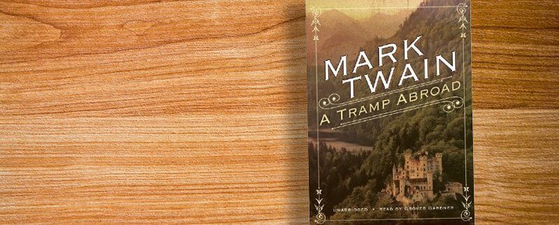 Novels Set in Switzerland - A Tramp Abroad - Mark Twain