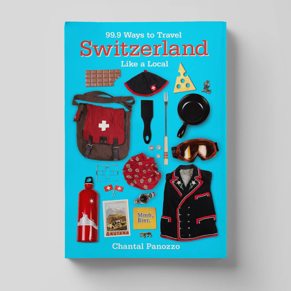 99 Ways to travel Switzerland Book