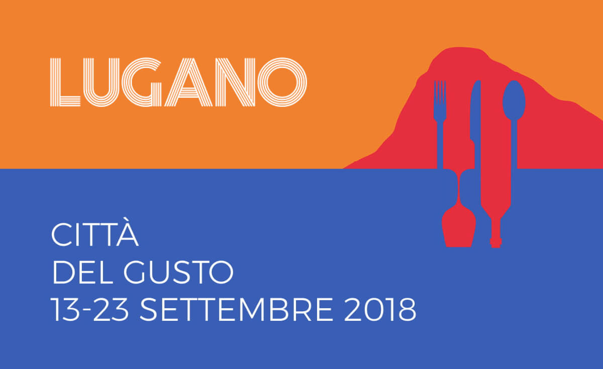 Lugano Citta del Gusto 2018