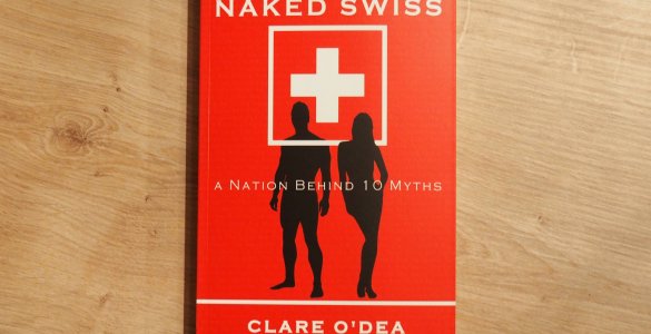 The Naked Swiss Book by Clare O'Dea