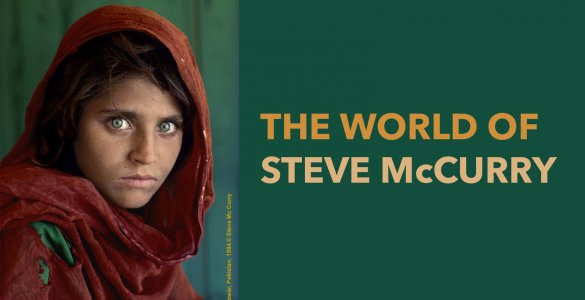 The World of Steve McCurry Photography Exhibit