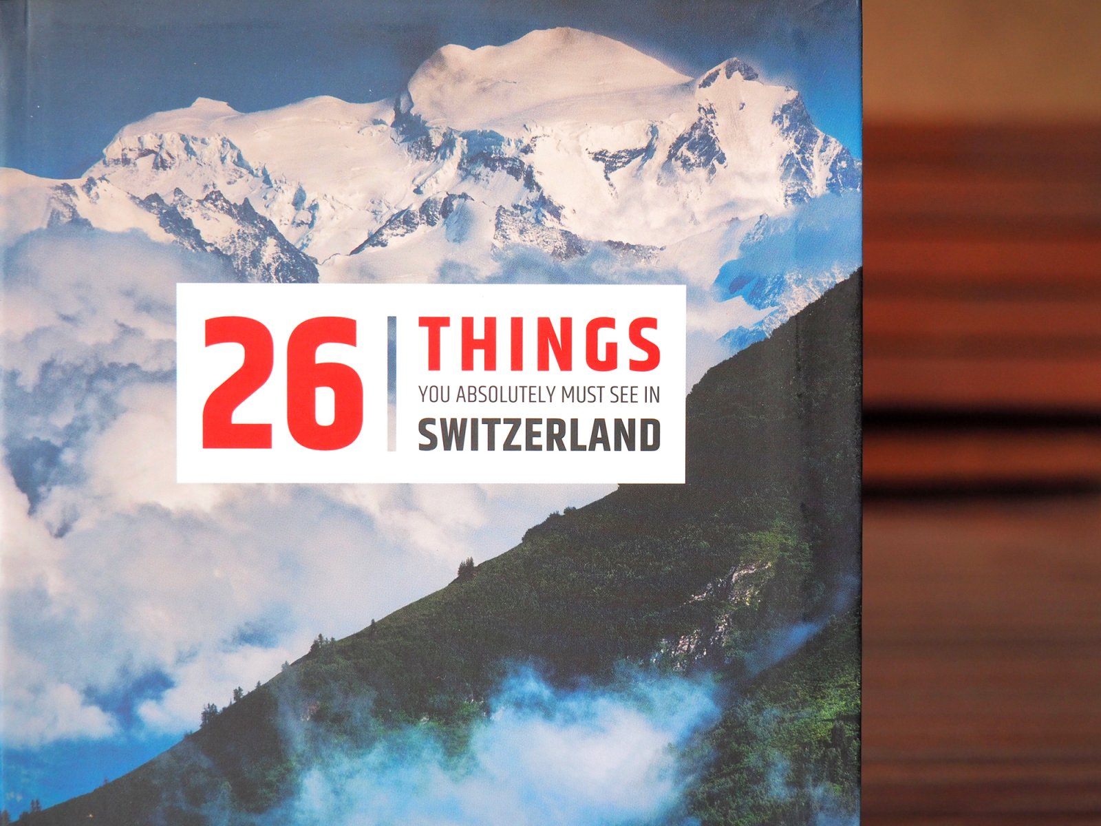 26 things you absolutely must see in Switzerland