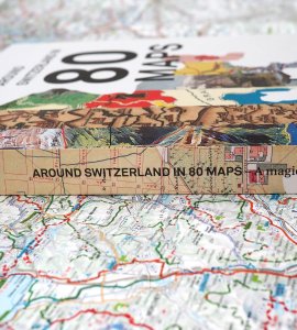 Around Switzerland in 80 Maps - Diccon Bewes