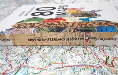 Around Switzerland in 80 Maps - Diccon Bewes
