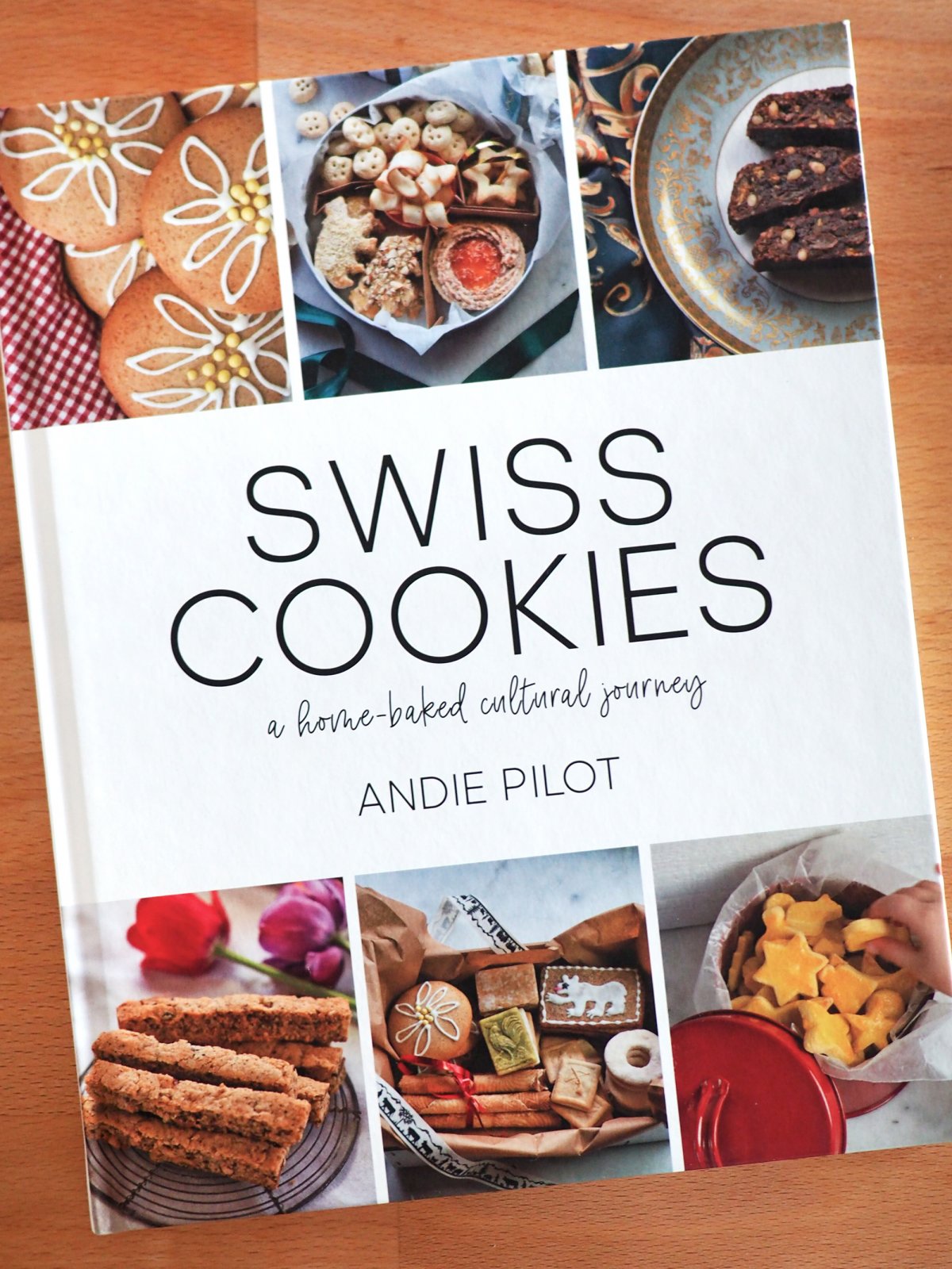 Swiss Cookies Recipe Book by Andie Pilot (Bergli Books)